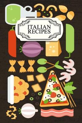 Book cover for Italian Recipes Notebook