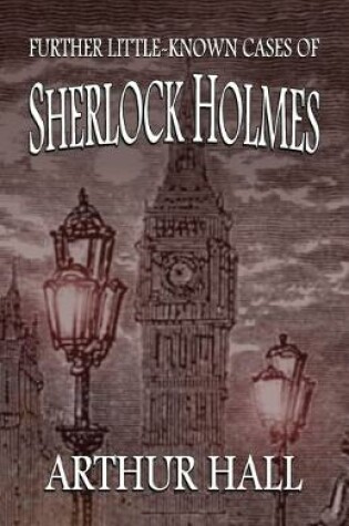 Cover of Further Little-Known Cases of Sherlock Holmes