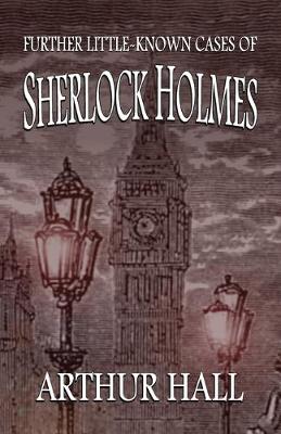 Book cover for Further Little-Known Cases of Sherlock Holmes
