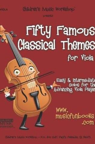 Cover of Fifty Famous Classical Themes for Viola