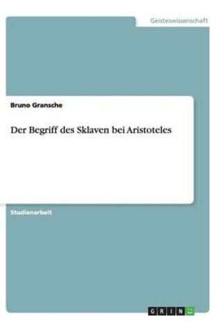 Cover of Der Begriff des Sklaven bei Aristoteles