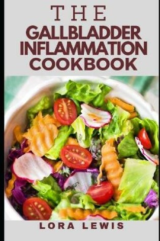 Cover of The Gallbladder Inflammation diet