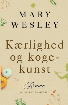 Book cover for Kærlighed og kogekunst