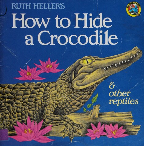 Book cover for Read/How Hide Crocodi