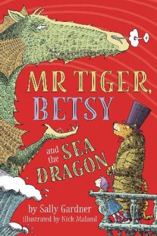 Cover of Mr Tiger, Betsy and the Sea Dragon