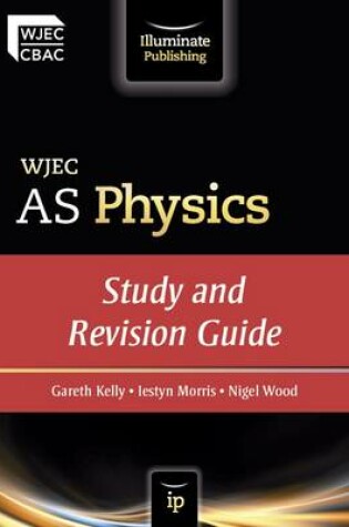 Cover of WJEC AS Physics: Study and Revision Guide