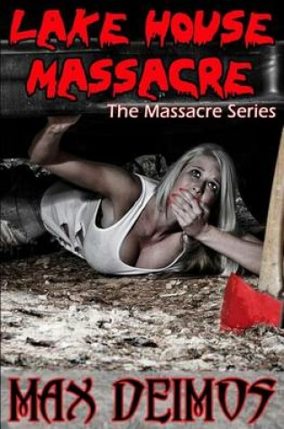 Cover of Lake House Massacre