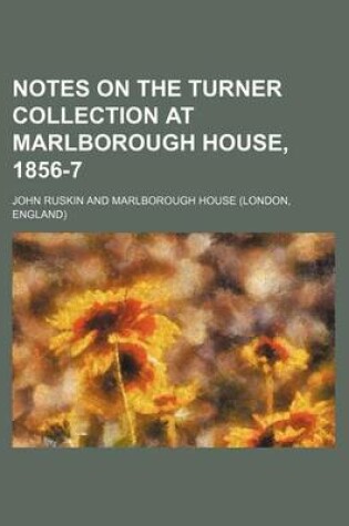 Cover of Notes on the Turner Collection at Marlborough House, 1856-7