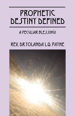 Book cover for Prophetic Destiny Defined