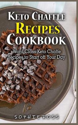 Cover of Keto Chaffle Recipes Cookbook
