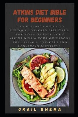 Book cover for Atkins Diet Bible for Beginners