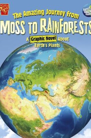 Cover of The Amazing Journey from Moss to Rainforests