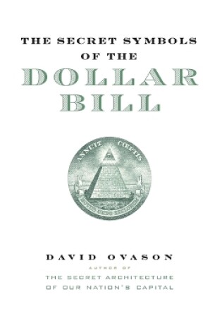 Cover of The Secret Symbols of the Dollar Bill