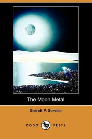 Cover of The Moon Metal (Dodo Press)