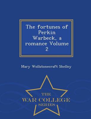 Book cover for The Fortunes of Perkin Warbeck, a Romance Volume 2 - War College Series