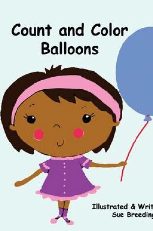 Cover of Count and Color Balloons