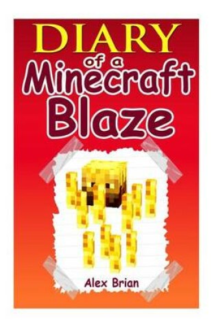 Cover of Diary of a Minecraft Blaze