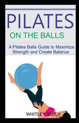 Book cover for Pilates on the Balls