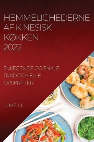 Cover of Hemmelighederne AF Kinesisk KØkken 2022