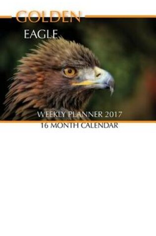Cover of Golden Eagle Weekly Planner 2017
