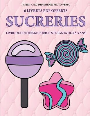 Cover of Livre de coloriage pour les enfants de 4 à 5 ans (Sucreries)