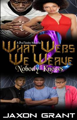 Cover of What Webs We Weave 2