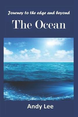 Book cover for Journey to the edge and beyond - The Ocean