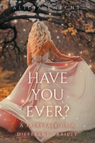 Cover of Have You Ever?