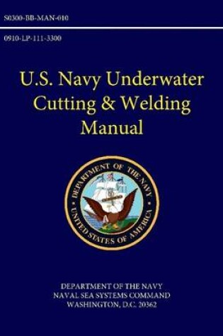 Cover of U.S. Navy Underwater Cutting & Welding Manual