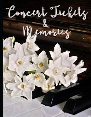 Book cover for Piano Keyboard with White Flowers - Concert Ticket and Memories