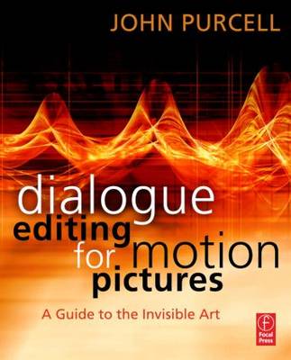 Book cover for Dialogue Editing for Motion Pictures