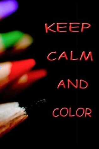 Cover of keep calm and color