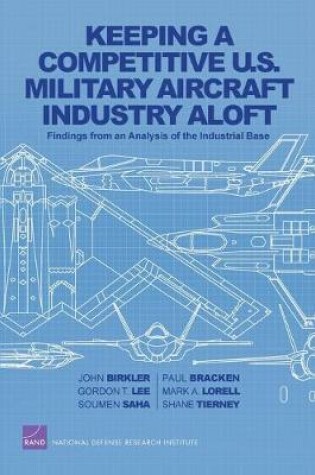 Cover of Keeping a Competitive U.S. Military Aircraft Industry Aloft