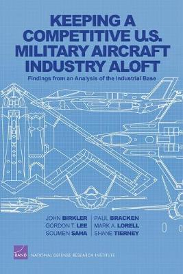 Book cover for Keeping a Competitive U.S. Military Aircraft Industry Aloft