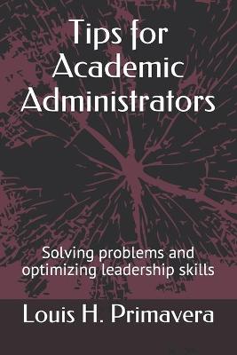 Book cover for Tips for Academic Administrators