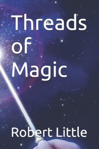 Cover of Threads of Magic