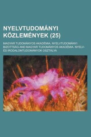 Cover of Nyelvtudomanyi Kozlemenyek (25 )