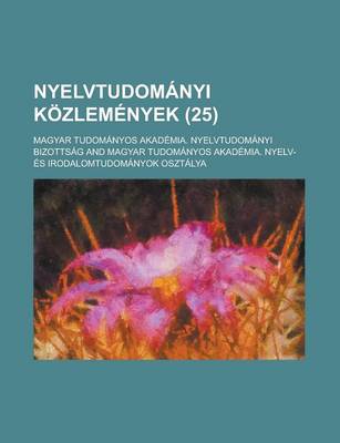 Book cover for Nyelvtudomanyi Kozlemenyek (25 )