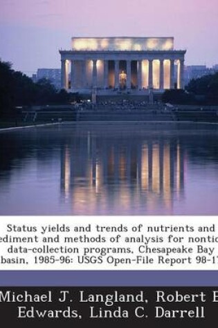 Cover of Status Yields and Trends of Nutrients and Sediment and Methods of Analysis for Nontidal Data-Collection Programs, Chesapeake Bay Basin, 1985-96