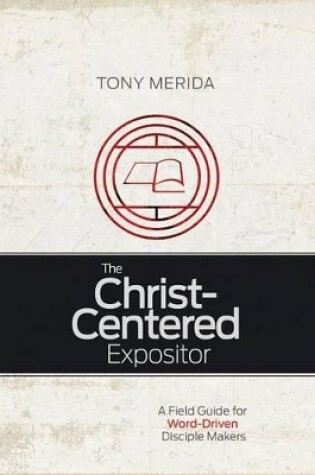 Cover of The Christ-Centered Expositor