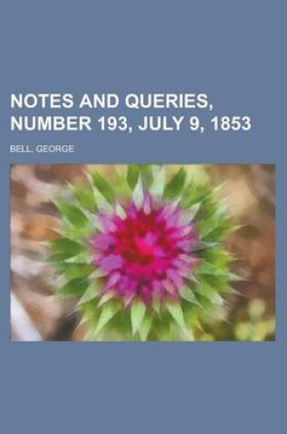 Cover of Notes and Queries, Number 193, July 9, 1853