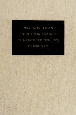 Cover of Narrative of a Five Years Expedition Against the Revolted Negroes of Surinam