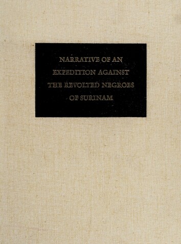 Book cover for Narrative of a Five Years Expedition Against the Revolted Negroes of Surinam