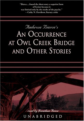 Book cover for An Occurence at Owl Creek Bridge and Other Stories