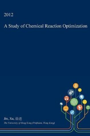 Cover of A Study of Chemical Reaction Optimization