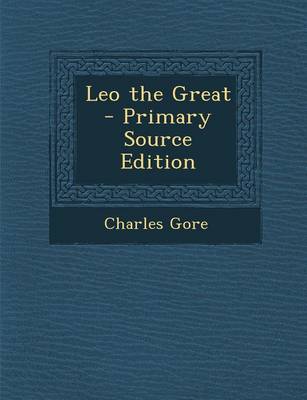 Book cover for Leo the Great - Primary Source Edition