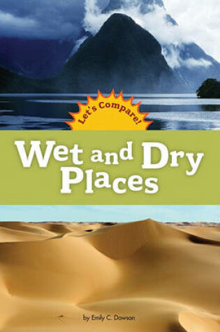 Cover of Wet and Dry Places