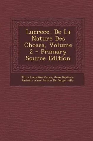 Cover of Lucrece, de La Nature Des Choses, Volume 2