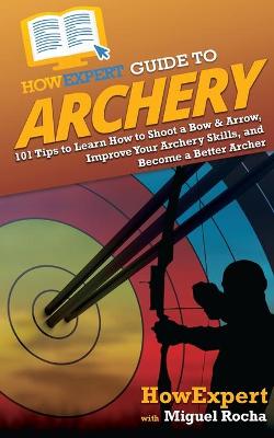 Book cover for HowExpert Guide to Archery