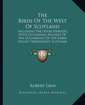 Book cover for The Birds of the West of Scotland